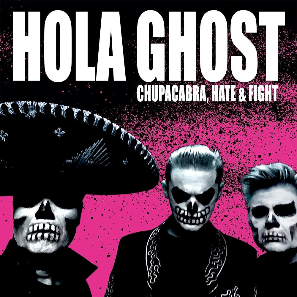 Hola Ghost - Chupacabra, Hate & Fight (Vinyl LP)