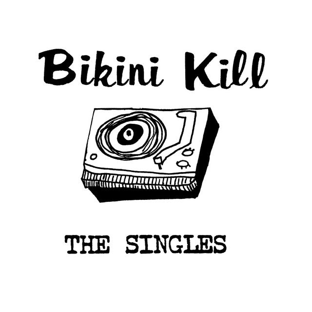 Bikini Kill - The Singles (Vinyl LP)