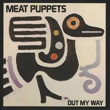 Meat Puppets - Out My Way (Vinyl LP)