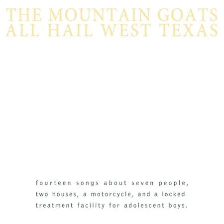 Mountain Goats - All Hail West Texas (Vinyl LP)