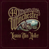 49 Winchester - Leavin’ This Holler (Vinyl LP)