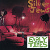 Silver Jews - Early Times (Vinyl LP)