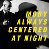 Moby - Always Centered At Night (Vinyl 2LP)