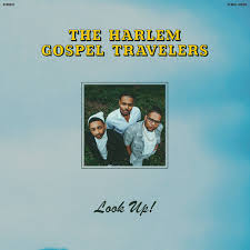 Harlem Gospel Travelers - Look Up! (Blue Vinyl LP)