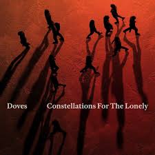 Doves - Constellations For the Lonely (Orange Vinyl LP)