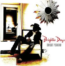 Dwight Yoakam - Brighter Days (Vinyl 2LP)