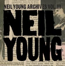 Neil Young - Archives Vol. III Takes (Vinyl 2LP)