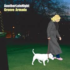 Groove Armada -  Another Late Night (Vinyl 2LP)