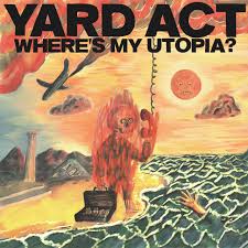 Yard Act - Where's My Utopia? (Vinyl LP)