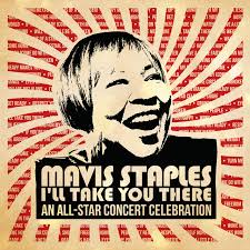 Various Artists - Mavis Staples: I'll Take You There An All-Star Concert Celebration (Vinyl 2LP)