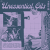 Unessential Oils - Unessential Oils (Vinyl LP)