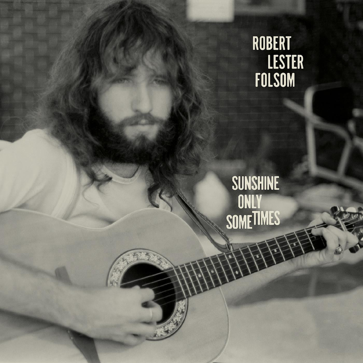 Robert Lester Folsom - Sunshine Only Sometimes (Vinyl LP)