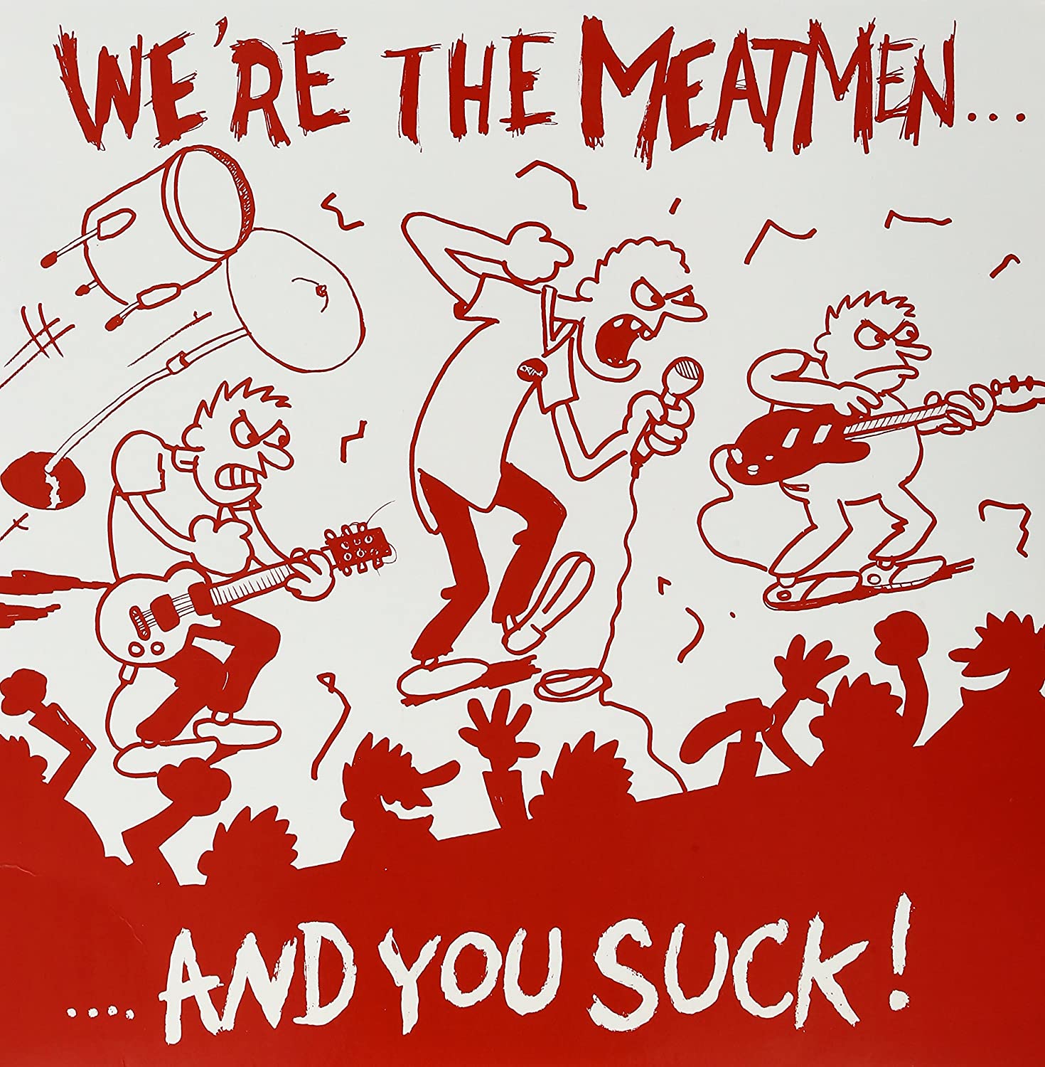 Meatmen  - We're the Meatmen ... And You Suck! (Vinyl LP Record)