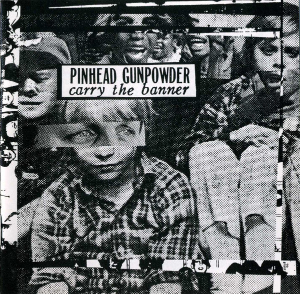 Pinhead Gunpowder - Carry the Banner (Vinyl LP)