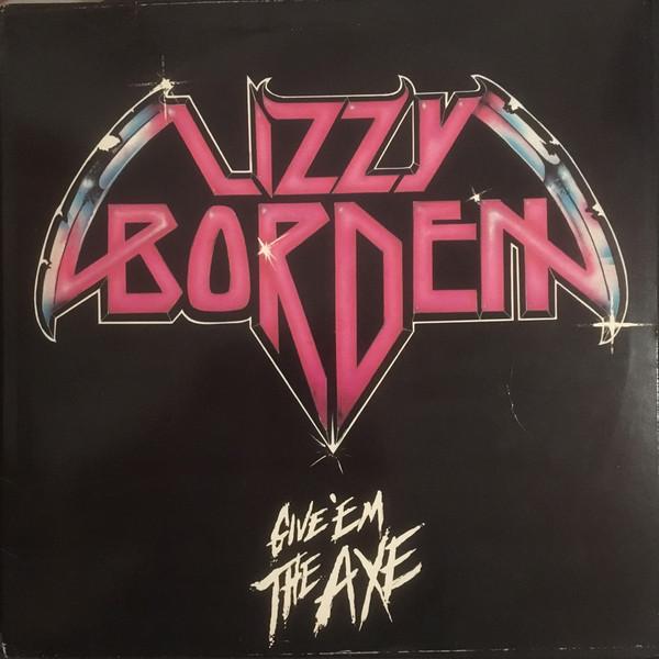 Lizzy Borden - Give 'Em the Axe (Vinyl LP)