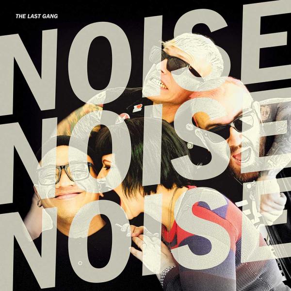 Last Gang - Noise Noise Noise (Vinyl LP)